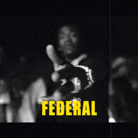 FEDERAL | Boomplay Music