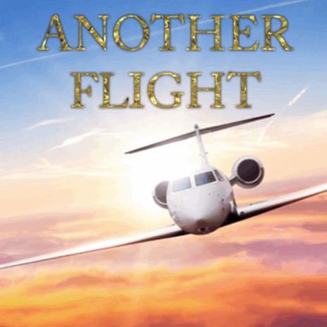 Another Flight | Boomplay Music