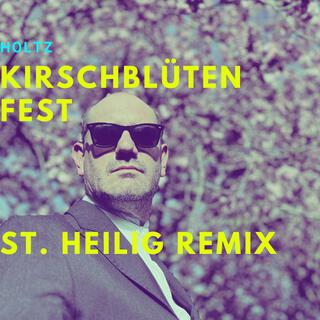 Kirschblütenfest (St. Heilig Remix)