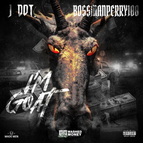 I'm Goat ft. BOSSMANPERRY100 | Boomplay Music