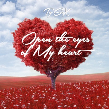 Open The Eyes Of My Heart | Boomplay Music