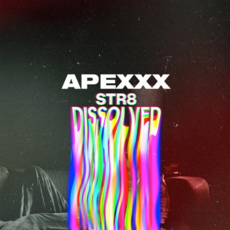 Str8 Dissolved | Boomplay Music