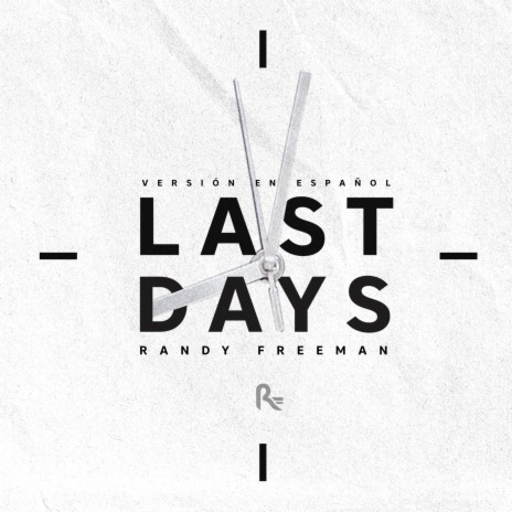 Last Days (Remastered Spanish Version) | Boomplay Music