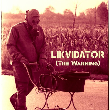 Likvidator (the warning) | Boomplay Music