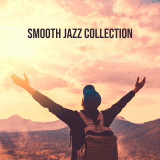 Smooth Jazz Collection: Relaxing 15 Jazz Tracks for an Evening Chillout