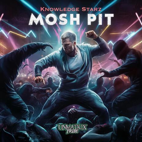 Mosh Pit | Boomplay Music