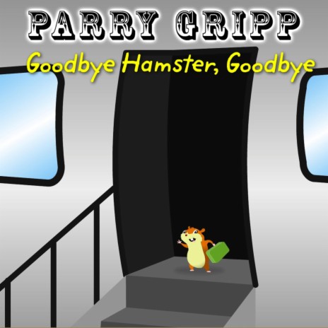 Goodbye Hamster, Goodbye | Boomplay Music