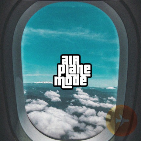 Air Plane Mode | Boomplay Music
