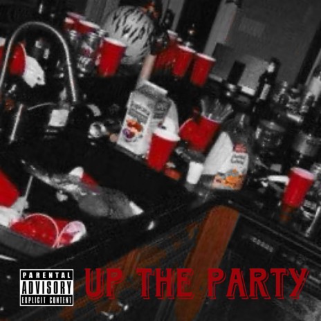 Up The Party | Boomplay Music