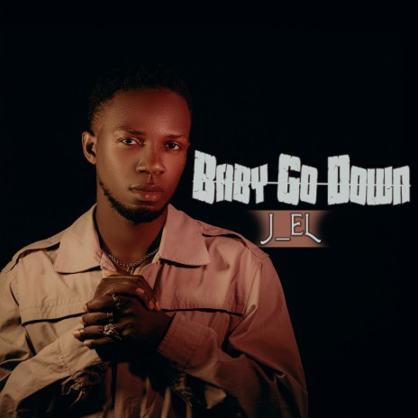 Baby Go Down | Boomplay Music