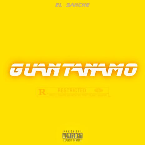 Guantanamo | Boomplay Music