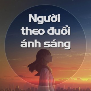 Người theo đuổi ánh sáng