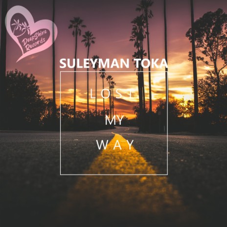 Lost My Way | Boomplay Music