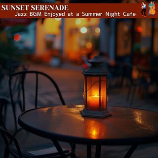 Jazz Bgm Enjoyed at a Summer Night Cafe