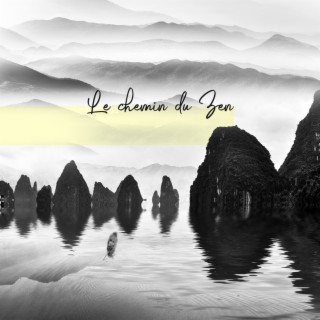 Le chemin du Zen: Musique relaxante pour méditation, Sons de la nature, Calme ton esprit, Soulagement du stress