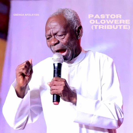 Pastor Olowere (Tribute)