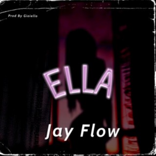 Ella Jay Flow