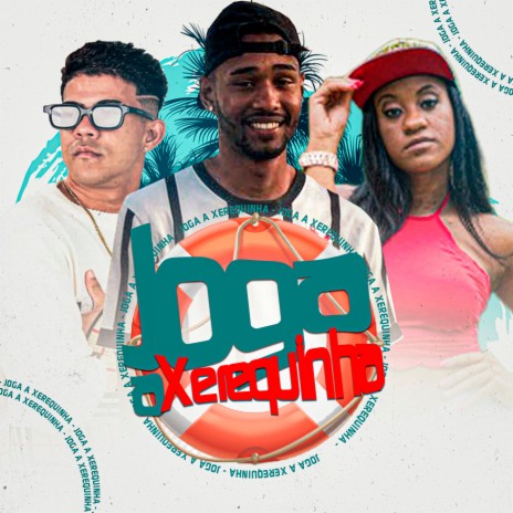 Joga a Xerequinha ft. Mc Mury da ZN, Mc Larissa & Mc Gw | Boomplay Music