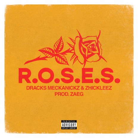 R.O.S.E.S. ft. Zaeg & Zhickleez | Boomplay Music