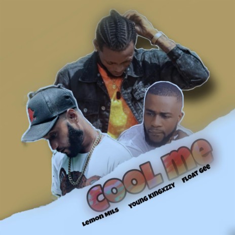 Cool Me ft. Young Kingxzzy & Float Gee