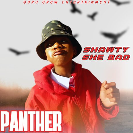 Shawty She Bad ft. PANTHER