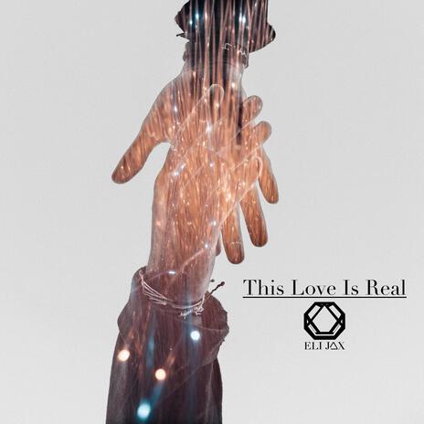 This Love Is Real | Boomplay Music