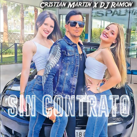 Sin Contrato ft. Cristian Martin | Boomplay Music