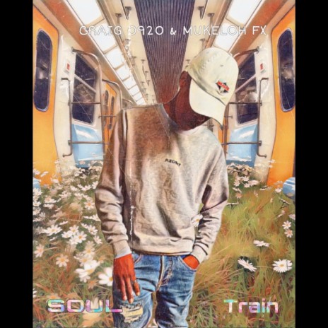 Soul Train ft. Mukeloh FX | Boomplay Music