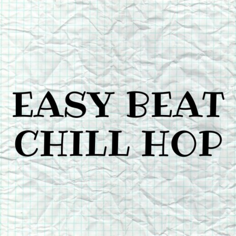 Easy beat Chill Hop