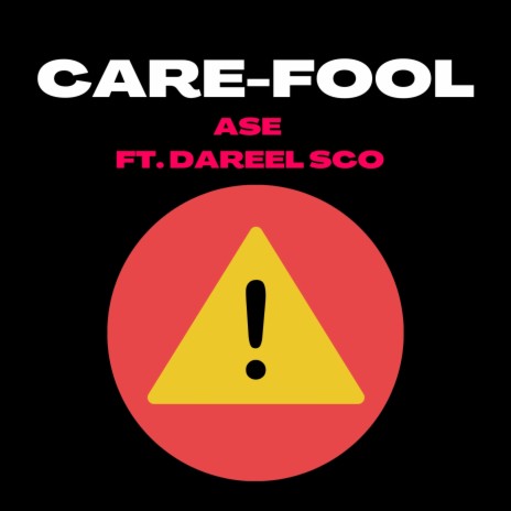 CARE-FOOL (remix) ft. DaReel Sco | Boomplay Music
