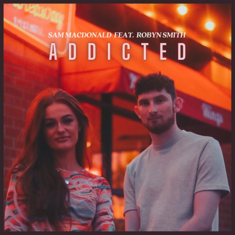 Addicted ft. Robyn Smith | Boomplay Music