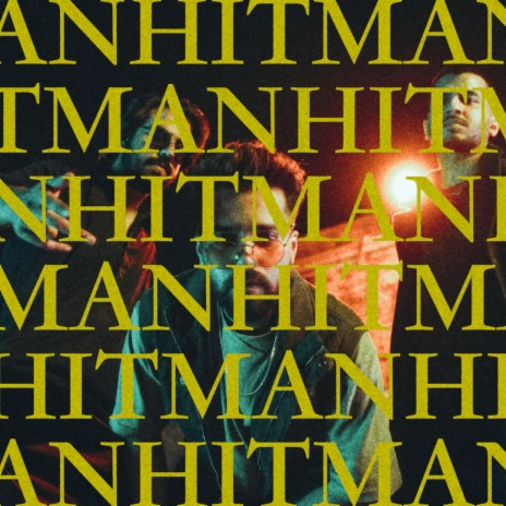 HITMAN ft. ASHIR & Maanu | Boomplay Music