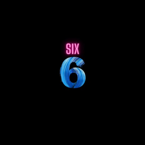 Six 6 | Boomplay Music
