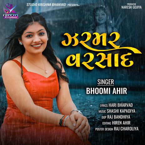 ઝરમર વરસાદ || Zarmar Varsad ft. Bhoomi Ahir | Boomplay Music