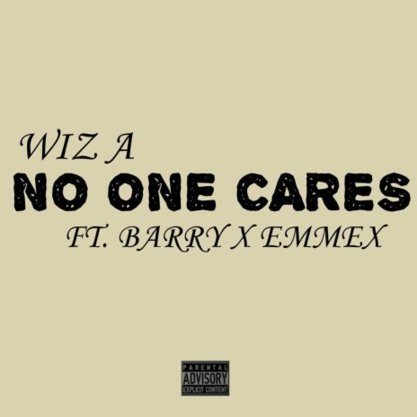 No One Cares (feat. Emmex & Barry) | Boomplay Music