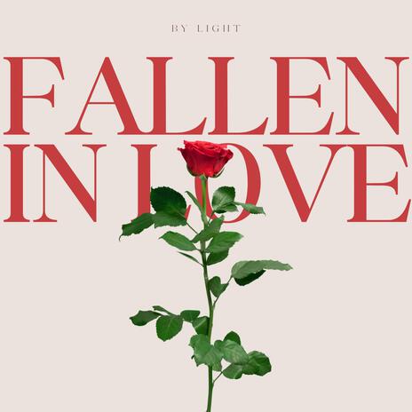 FALLEN IN LOVE | Boomplay Music