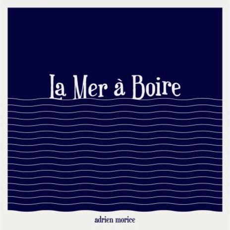 La mer à boire