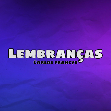 Lembranças | Boomplay Music