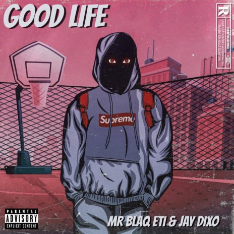 Good Life ft. Dj CB | Boomplay Music