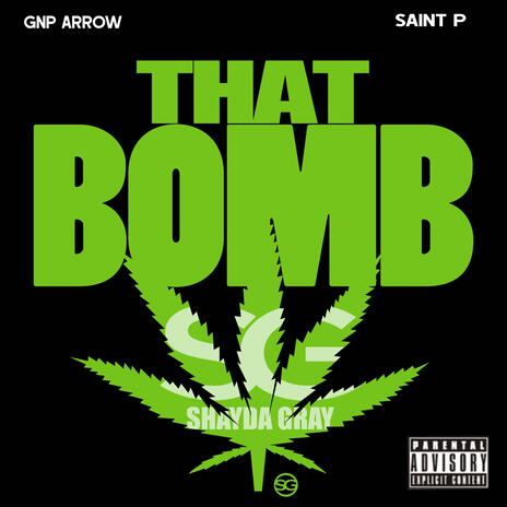 THAT BOMB ft. Saint P | Boomplay Music