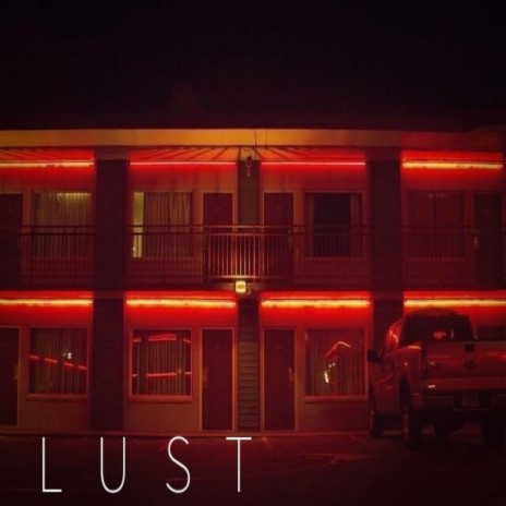 L U S T | Boomplay Music