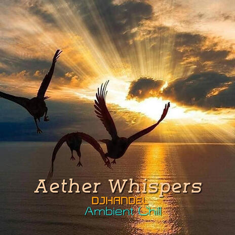 Aether Whispers | Boomplay Music