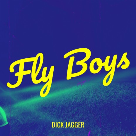 Fly Boys | Boomplay Music