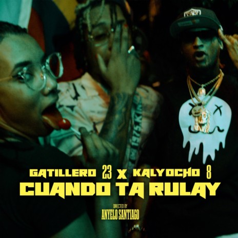 Cuando ta rulay ft. kaly ocho | Boomplay Music