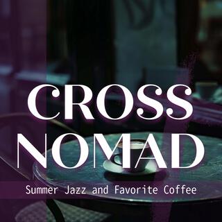 Summer Jazz and Favorite Coffee