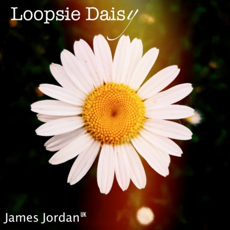 Loopsie Daisy | Boomplay Music