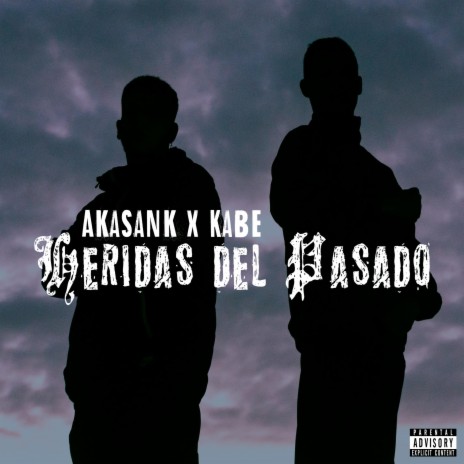 Heridas del Pasado (feat. Kabe) | Boomplay Music