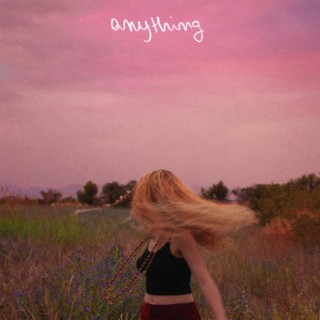 Anything lyrics | Boomplay Music