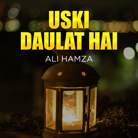 Uski Daulat Hai | Boomplay Music