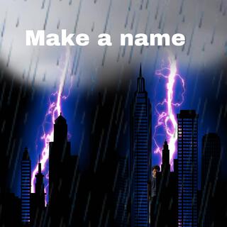 Make a name